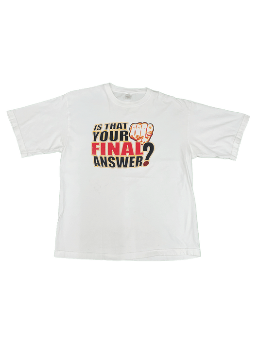 FINAL ANSWER? T-SHIRT