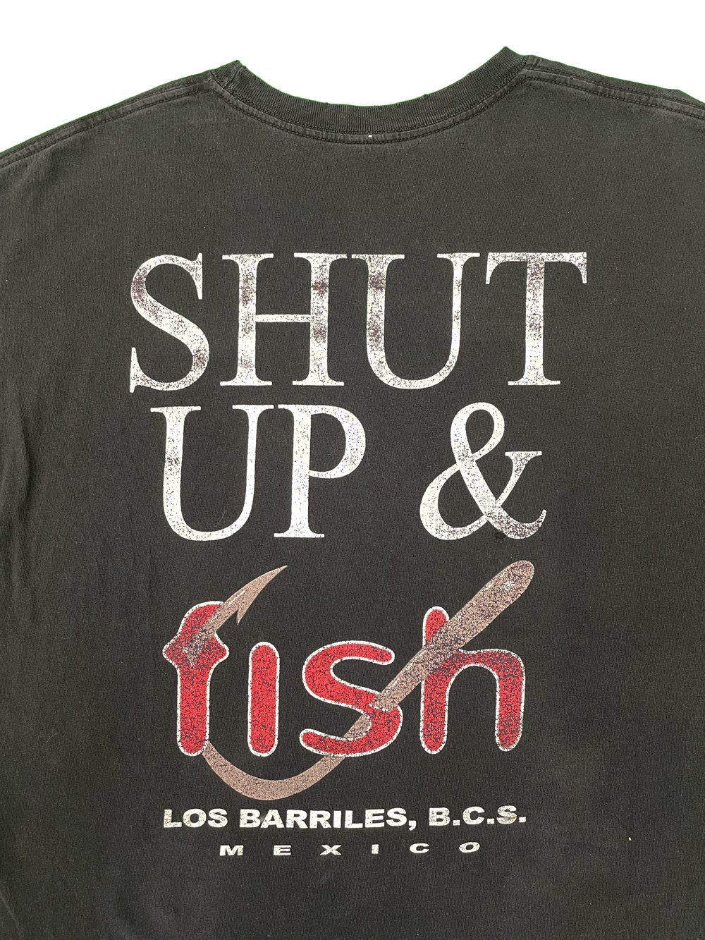 "SHUT UP & FISH"  LOS BARRILES T-SHIRT